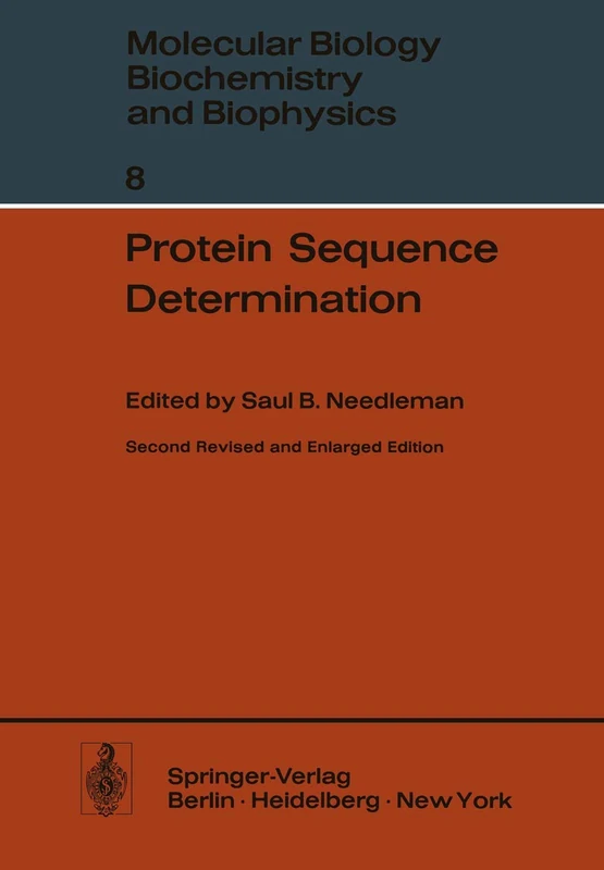 Protein Sequence Determination: A Sourcebook of Methods and Techniques: 8 (Molecular Biology, Biochemistry and Biophysics Molekularbiologie, Biochemie und Biophysik, 8)