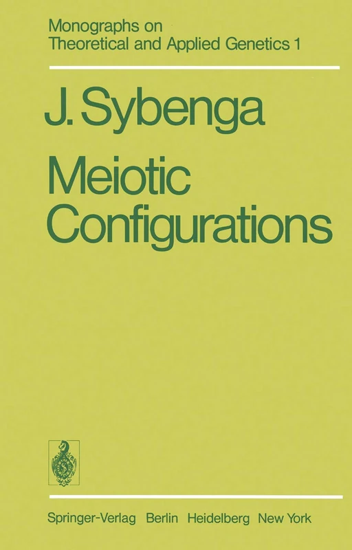 Meiotic Configurations: A Source of Information for Estimating Genetic Parameters: 1 (Monographs on Theoretical and Applied Genetics, 1)