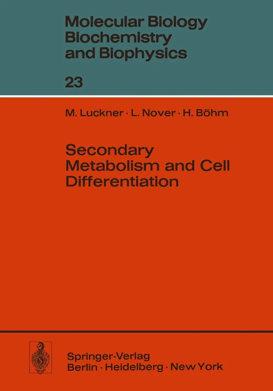 Secondary Metabolism and Cell Differentiation: 23 (Molecular Biology, Biochemistry and Biophysics Molekularbiologie, Biochemie und Biophysik, 23) - Image 1