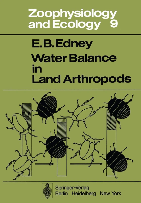 Water Balance in Land Arthropods: 9 (Zoophysiology, 9)