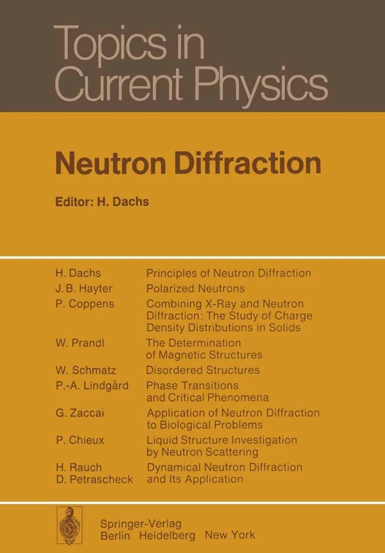 Neutron Diffraction: 6 (Topics in Current Physics, 6)