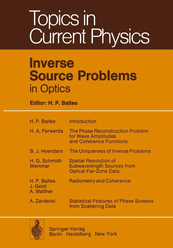 Inverse Source Problems in Optics: 9 (Topics in Current Physics, 9)
