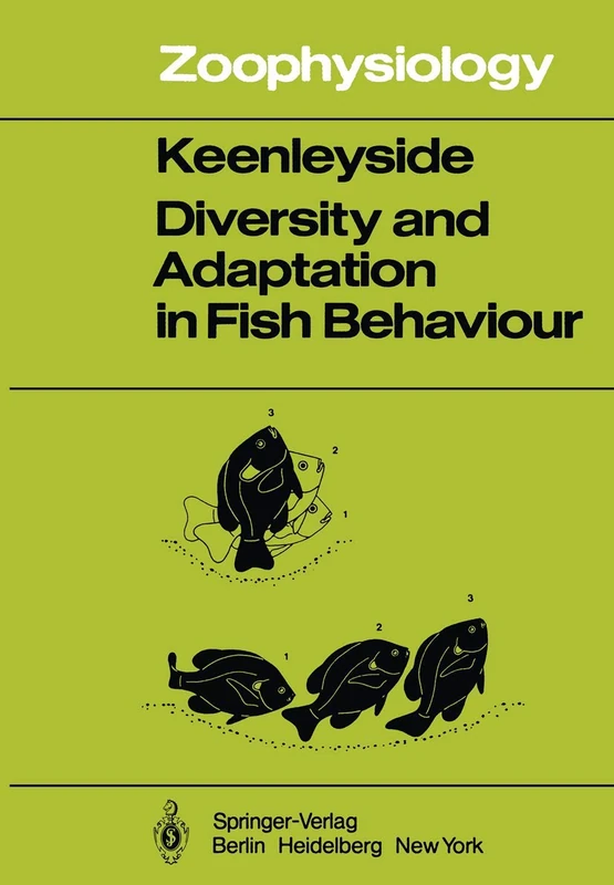 Diversity and Adaptation in Fish Behaviour: 11 (Zoophysiology, 11)