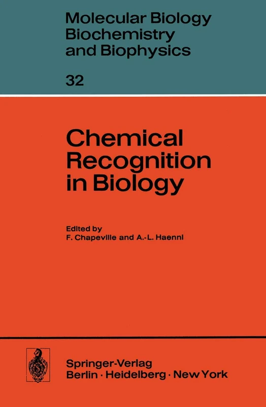 Chemical Recognition in Biology: 32 (Molecular Biology, Biochemistry and Biophysics Molekularbiologie, Biochemie und Biophysik, 32)