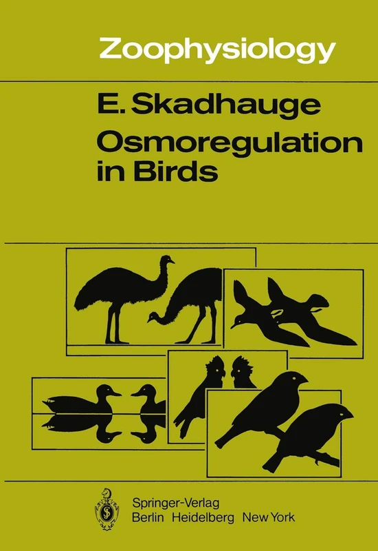 Osmoregulation in Birds: 12 (Zoophysiology, 12)