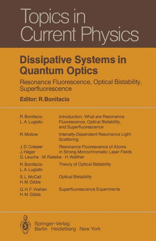 Dissipative Systems in Quantum Optics: Resonance Fluorescence, Optical Bistability, Superfluorescence: 27 (Topics in Current Physics, 27) - Image 1
