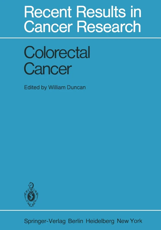 Colorectal Cancer: 83 (Recent Results in Cancer Research, 83)