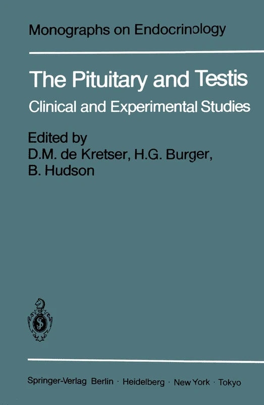 The Pituitary and Testis: Clinical and Experimental Studies: 25 (Monographs on Endocrinology, 25)