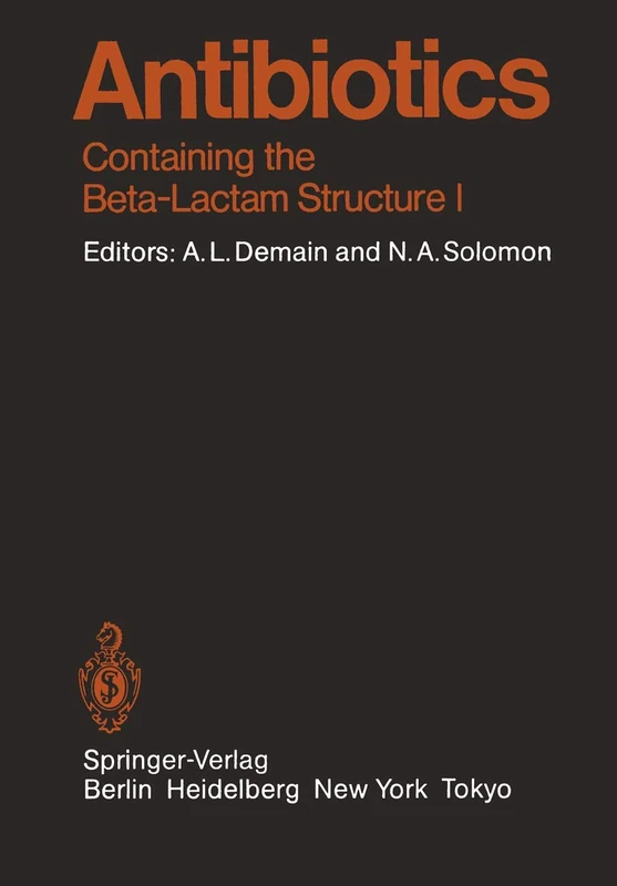 Antibiotics: Containing the Beta-Lactam Structure: 67 / 1 (Handbook of Experimental Pharmacology, 67 / 1) - Image 1