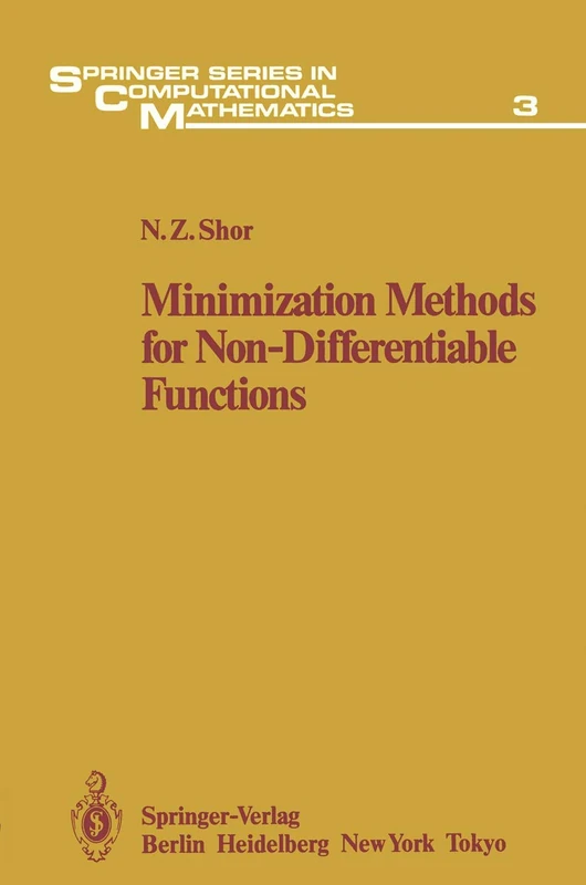 Minimization Methods for Non-Differentiable Functions: 3 (Springer Series in Computational Mathematics, 3)