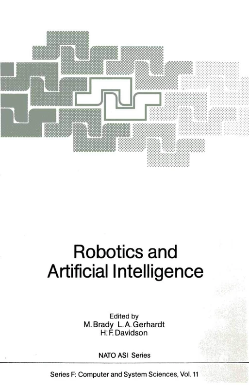 Robotics and Artificial Intelligence: 11 (NATO ASI Subseries F:)