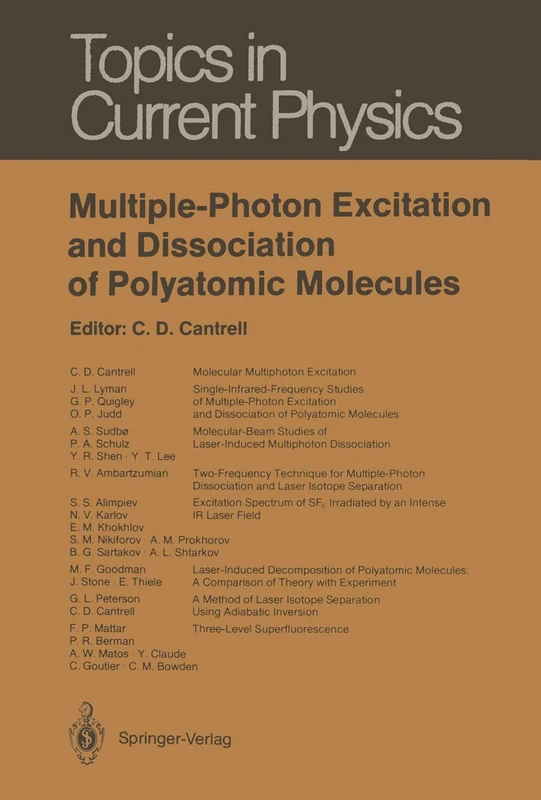 Multiple-Photon Excitation and Dissociation of Polyatomic Molecules: 35 (Topics in Current Physics, 35)