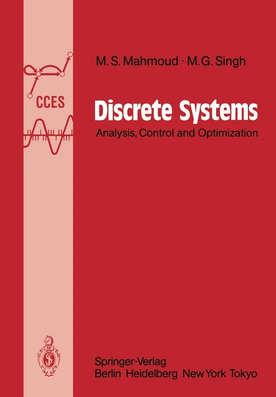 Discrete Systems: Analysis, Control and Optimization (Communications and Control Engineering)