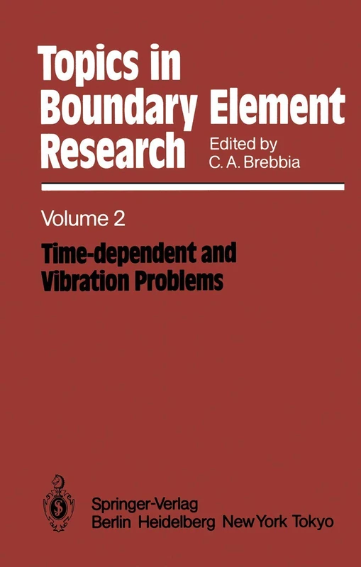 Time-dependent and Vibration Problems: 2 (Topics in Boundary Element Research, 2)
