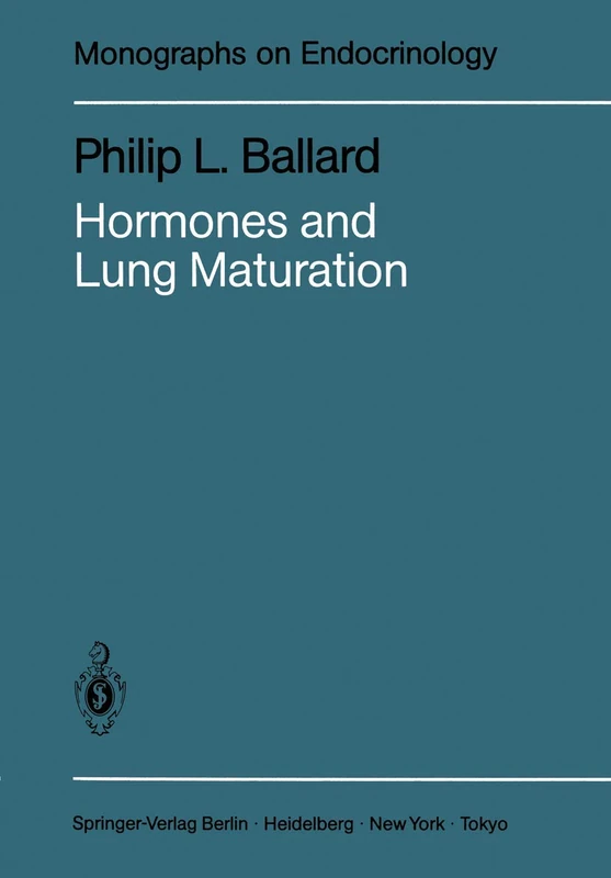 Hormones and Lung Maturation: 28 (Monographs on Endocrinology, 28) - Image 1