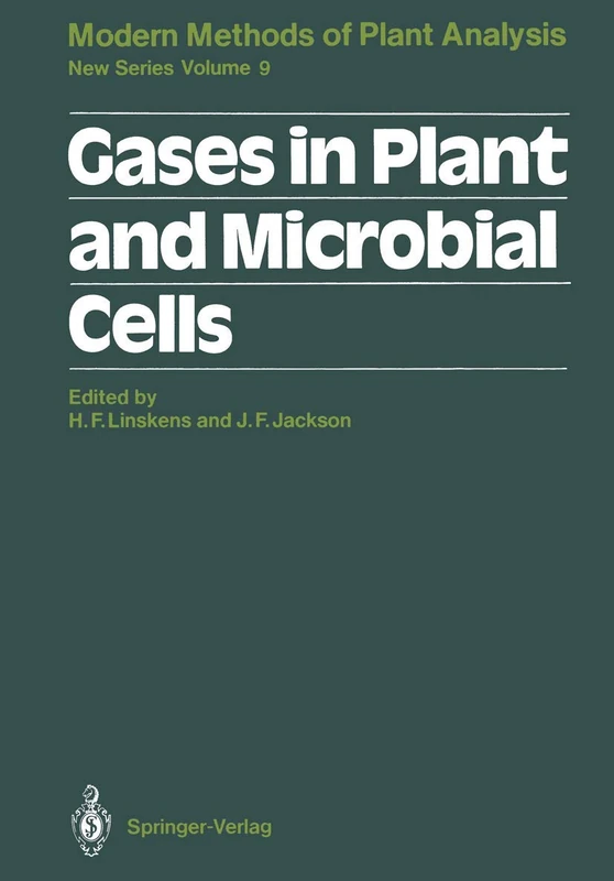 Gases in Plant and Microbial Cells: 9 (Molecular Methods of Plant Analysis, 9)