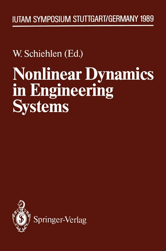 Nonlinear Dynamics in Engineering Systems: IUTAM Symposium, Stuttgart, Germany, August 21–25, 1989