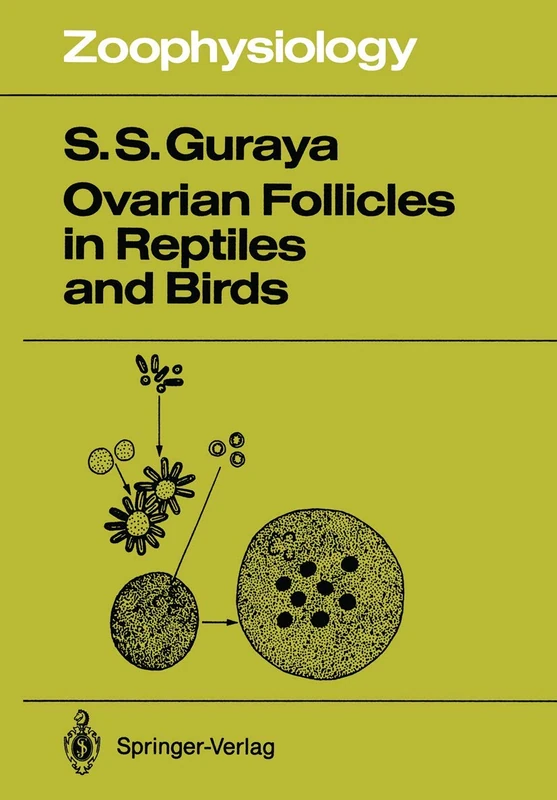 Ovarian Follicles in Reptiles and Birds: 24 (Zoophysiology)