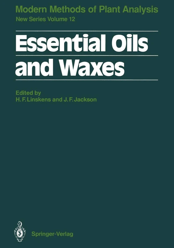 Essential Oils and Waxes: 12 (Molecular Methods of Plant Analysis, 12)
