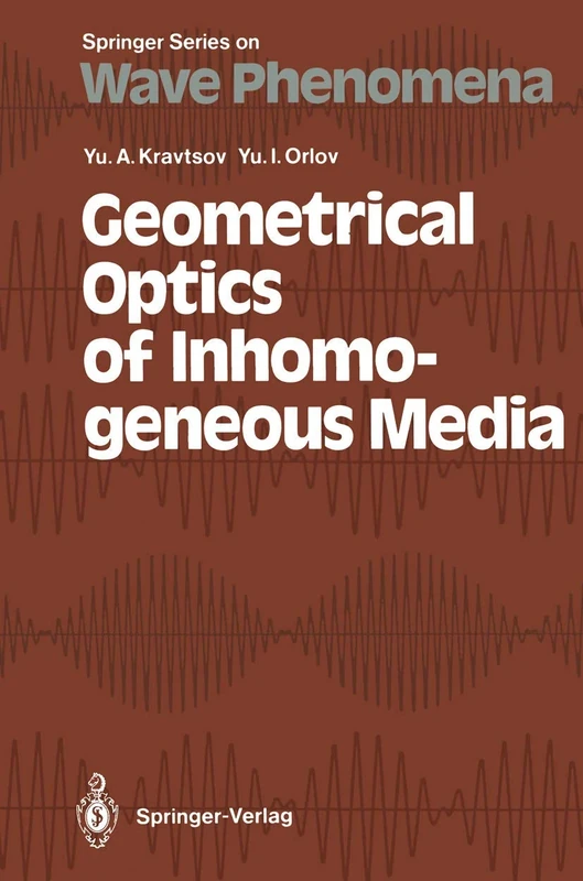 Geometrical Optics of Inhomogeneous Media: 6 (Springer Series on Wave Phenomena, 6) - Image 1