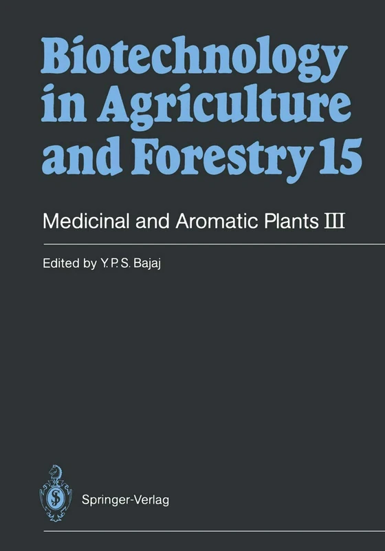 Medicinal and Aromatic Plants III: 15 (Biotechnology in Agriculture and Forestry, 15)