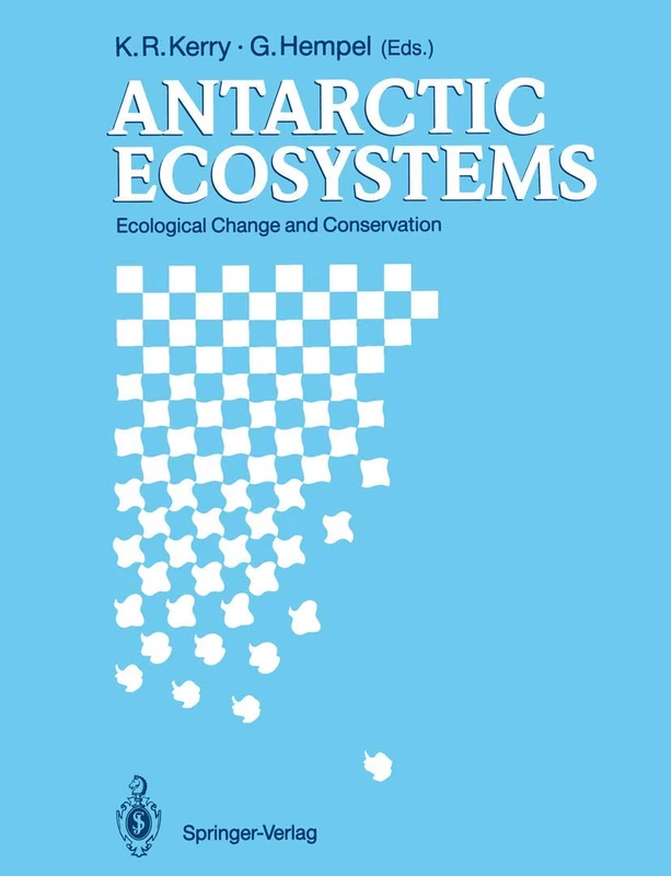 Springer Antarctic Ecosystems - Ecological Change and Conservation