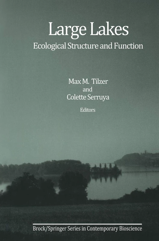 Large Lakes: Ecological Structure and Function (Brock Springer Series in Contemporary Bioscience)