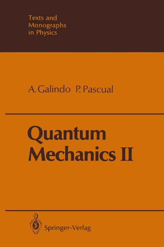 Quantum Mechanics II (Theoretical and Mathematical Physics)