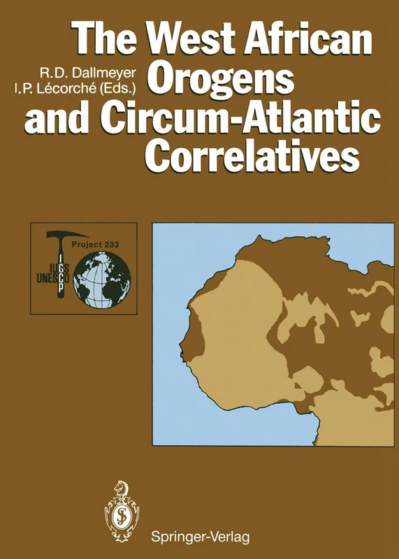 The West African Orogens and Circum-Atlantic Correlatives (IGCP-Project 233)