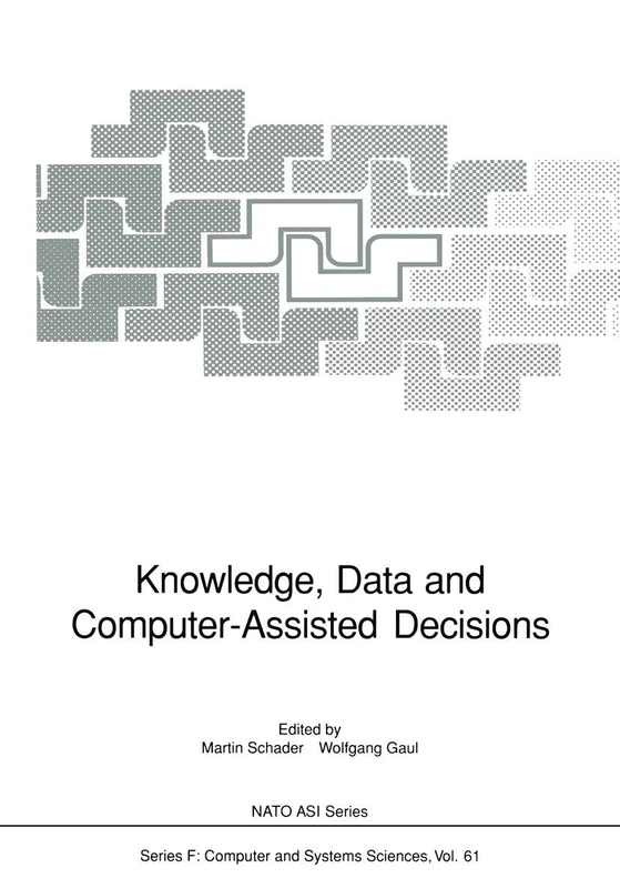 Knowledge, Data and Computer-Assisted Decisions: 61 (NATO ASI Subseries F:, 61)