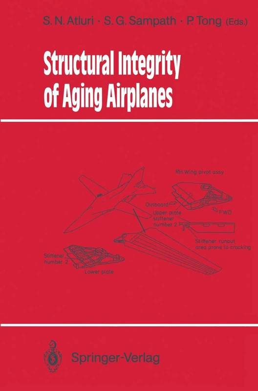 Structural Integrity of Aging Airplanes (Springer Series in Computational Mechanics)