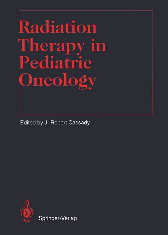 Radiation Therapy in Pediatric Oncology (Medical Radiology)