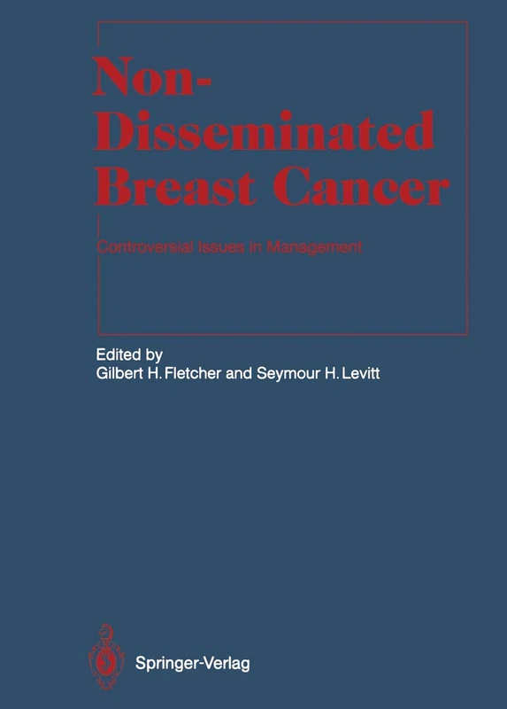 Non-Disseminated Breast Cancer: Controversial Issues in Management (Medical Radiology)