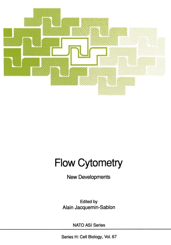 Flow Cytometry: New Developments: 67 (Nato ASI Subseries H:, 67)