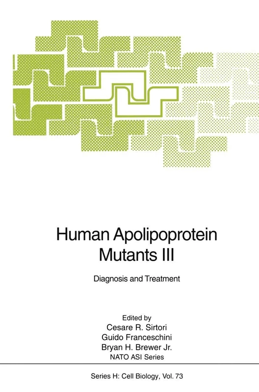Human Apolipoprotein Mutants III: Diagnosis and Treatment: 73 (Nato ASI Subseries H:, 73)