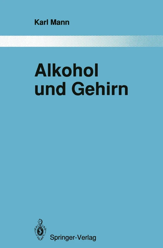 Alkohol und Gehirn: Über strukturelle und funktionelle Veränderungen nach erfolgreicher Therapie: 71 (Monographien aus dem Gesamtgebiete der Psychiatrie, 71)