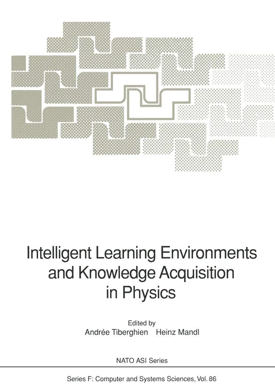 Intelligent Learning Environments and Knowledge Acquisition in Physics: 86 (NATO ASI Subseries F:, 86)