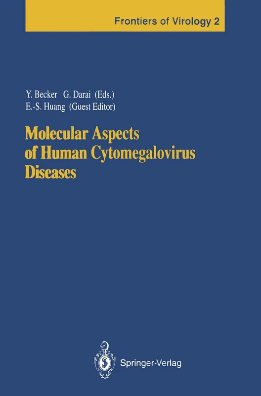 Molecular Aspects of Human Cytomegalovirus Diseases: 2 (Frontiers of Virology, 2)