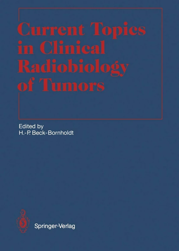 Current Topics in Clinical Radiobiology of Tumors (Medical Radiology)