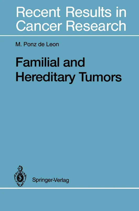 Familial and Hereditary Tumors: 136 (Recent Results in Cancer Research, 136)