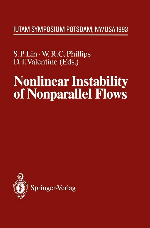 Nonlinear Instability of Nonparallel Flows: IUTAM Symposium Potsdam, NY, USA July 26 – 31, 1993