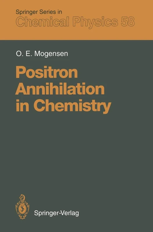 Positron Annihilation in Chemistry: 58 (Springer Series in Chemical Physics, 58) - Image 1