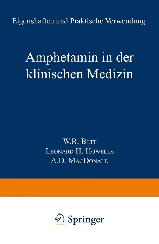 Amphetamin in der Klinischen Medizin: Eigenschaften und Praktische Verwendung
