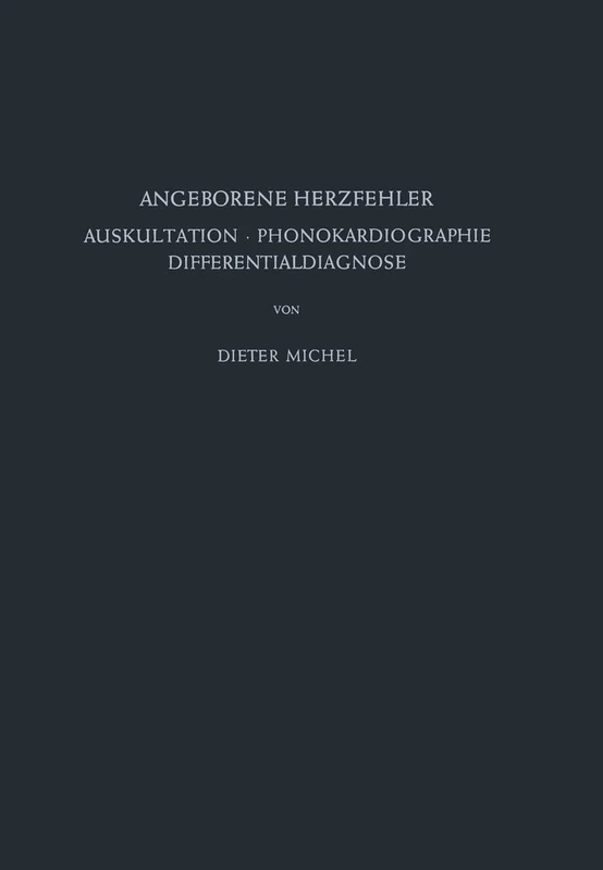 Angeborene Herzfehler: Auskultation · Phonokardiographie Differentialdiagnose