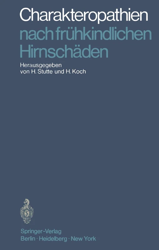 Charakteropathien nach frühkindlichen Hirnschäden