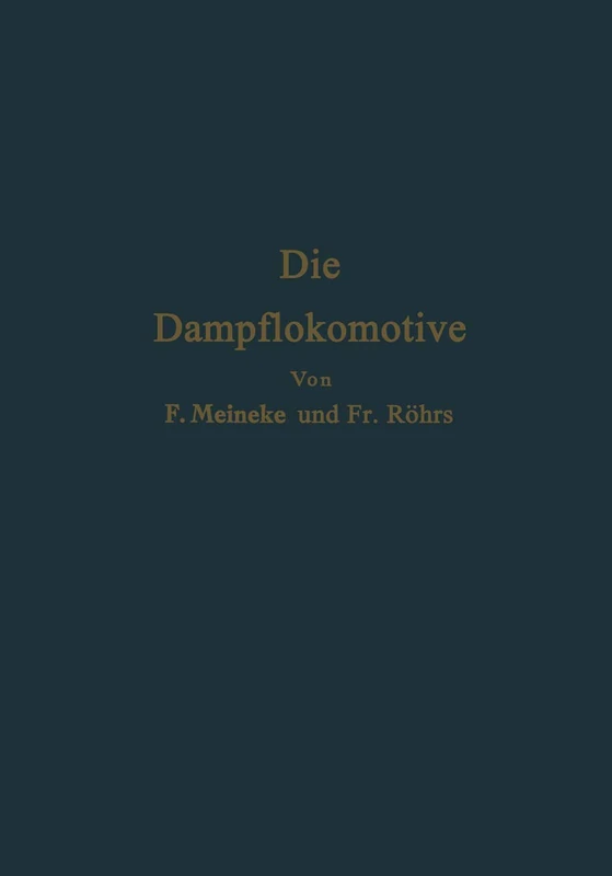 Die Dampflokomotive: Lehre und Gestaltung