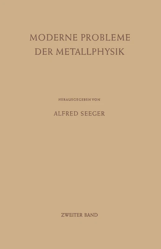Moderne Probleme der Metallphysik: Zweiter Band Chemische Bindung in Kristallen und Ferromagnetismus