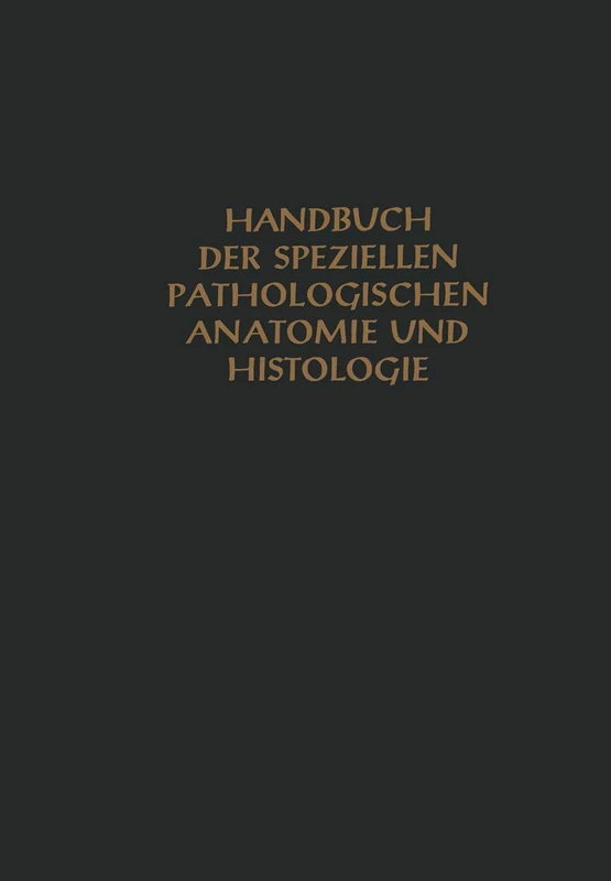 Niere und ableitende Harnwege: 6 / 2 (Handbuch der speziellen pathologischen Anatomie und Histologie, 6 / 2)