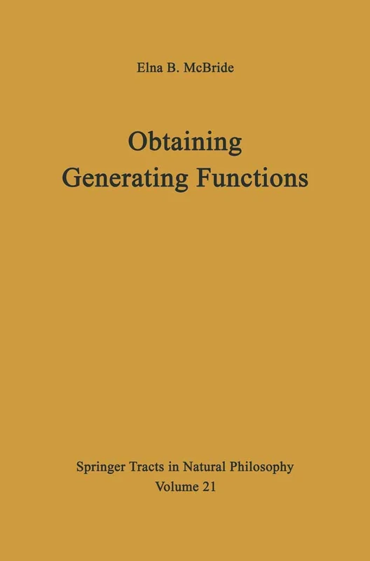 Obtaining Generating Functions: 21 (Springer Tracts in Natural Philosophy, 21) - Image 1