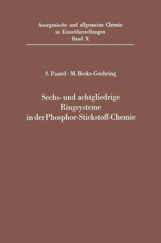 Sechs- und achtgliedrige Ringsysteme in der Phosphor-Stickstoff-Chemie: 10 (Anorganische und allgemeine Chemie in Einzeldarstellungen, 10) - Image 1
